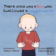 There Once Was A Boy Who Swallowed A Wiggle Worm