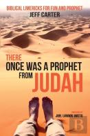 There Once Was A Prophet From Judah