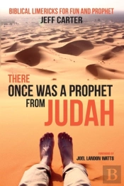 There Once Was A Prophet From Judah