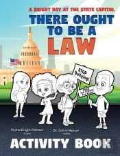 There Ought To Be A Law (Activity Book); A Bright Day At The State Capitol
