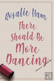 There Should Be More Dancing