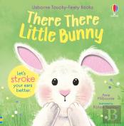There There Little Bunny