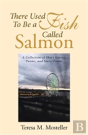 There Used To Be A Fish Called Salmon