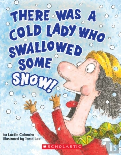 Bertrand.pt - There Was A Cold Lady Who Swallowed Some Snow! (A Board Book)
