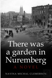 There Was A Garden In Nuremberg