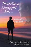 There Was A Little Girl Who . . .Educating Two Souls