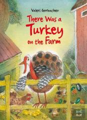 There Was A Turkey On The Farm