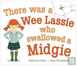 There Was A Wee Lassie Who Swallowed A Midgie