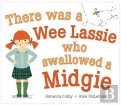 There Was A Wee Lassie Who Swallowed A Midgie