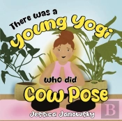 There Was A Young Yogi Who Did Cow Pose