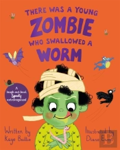 There Was A Young Zombie Who Swallowed A Worm