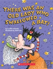 There Was An Old Lady Who Swallowed A Bat! (A Board Book)