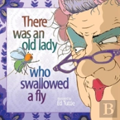 There Was An Old Lady Who Swallowed A Fly