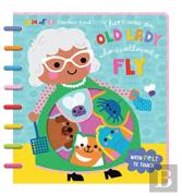 There Was An Old Lady Who Swallowed A Fly