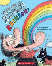 There Was An Old Lady Who Swallowed A Rainbow!