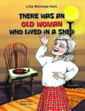 There Was An Old Woman Who Lived In A Shed