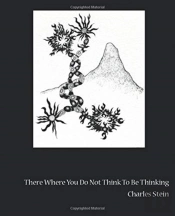 There Where You Do Not Think To Be Thinking