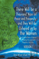 There Will Be A Thousand Years Of Peace And Prosperity, And They Will Be Ushered In By The Women - Version 1 & Version 2