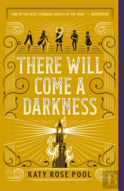 There Will Come A Darkness