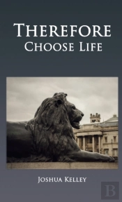 Therefore Choose Life