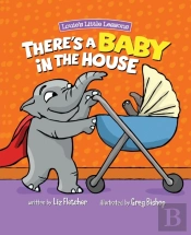 There'S A Baby In The House: A Sweet Boo
