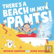 There'S A Beach In My Pants!