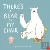 There'S A Bear On My Chair