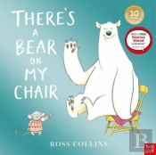 There'S A Bear On My Chair