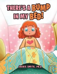There'S A Bump In My Bed!