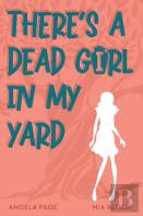 There'S A Dead Girl In My Yard