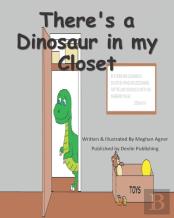 There'S A Dinosaur In My Closet