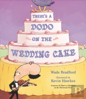 There'S A Dodo On The Wedding Cake