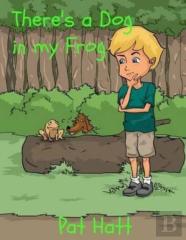 There'S A Dog In My Frog