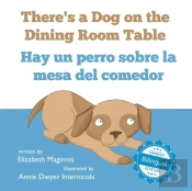 There'S A Dog On The Dining Room Table / Hay Un Perro Sobre La Mesa Del Comedor