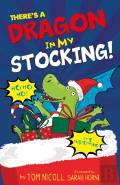 There'S A Dragon In My Stocking!