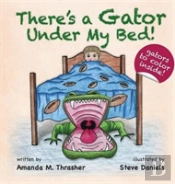 There'S A Gator Under My Bed!