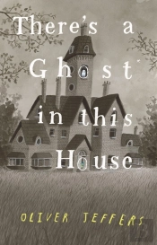 There''S A Ghost In This House