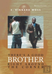 There'S A Good Brother Right Around The