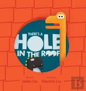 There'S A Hole In The Roof