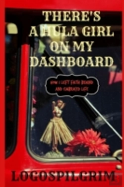 Bertrand.pt - There'S A Hula Girl On My Dashboard: How I Left Faith Behind And Embraced Life