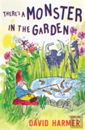 There'S A Monster In The Garden