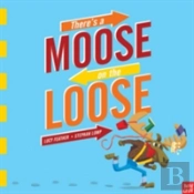 There'S A Moose On The Loose