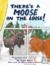 There'S A Moose On The Loose