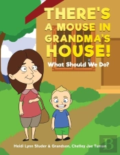 There'S A Mouse In Grandma'S House!