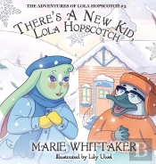 There'S A New Kid, Lola Hopscotch!