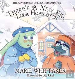 Bertrand.pt - There'S A New Kid, Lola Hopscotch!
