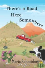 There'S A Road Here Somewhere