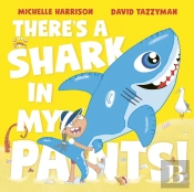 There'S A Shark In My Pants