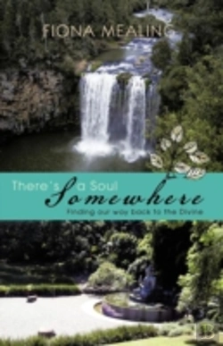 Bertrand.pt - There'S A Soul Somewhere: Finding Our Way Back To The Divine