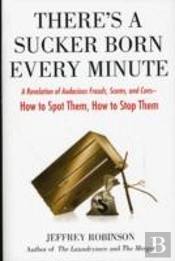 Theres A Sucker Born Every Minute